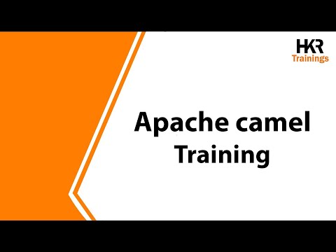 What is Apache Camel | Apache Camel Online Training | Introduction to Apache Camel - HKR Trainings