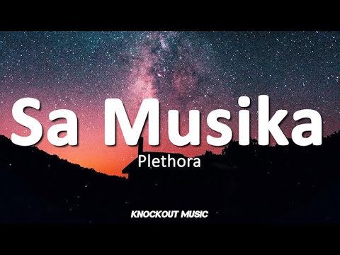Plethora - Sa Musika (Lyrics)