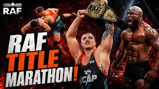 RAF World Title Fight Marathon | RAF Wrestling