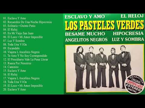 Los Pasteles Verdes Sus Mejores Exitos - Los Pasteles Verdes 30 Grandes Éxitos