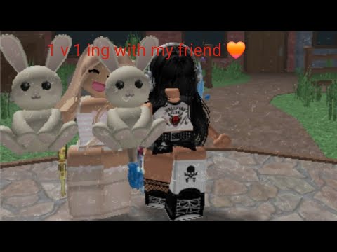 1 v 1 ing with my friend 🧡!!