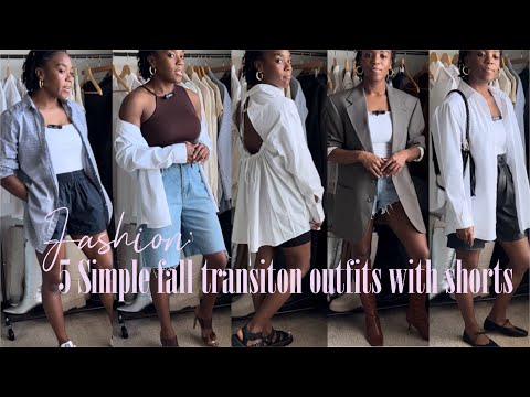 5 Simple Fall Transition Outfits with Shorts| 2023 Early Fall Inspo