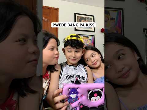 PWEDE BANG PA KISS😘