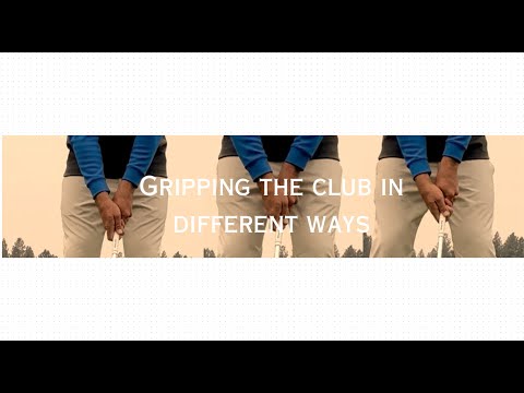 Golf Tips with Coach Steve:  Grip Variations