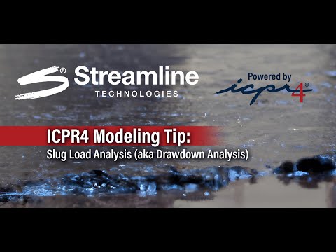 ICPR Modeling Tips (ep.4): Slug Load Analysis (aka Drawdown Analysis)