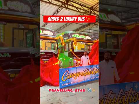 Added 2 BS6 13.5 M Sleeper Luxury Bus ✨ ll Surat To Mahuva Meena Express #viralvideo #bus #Travels