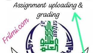 Assignment uploading & check grading method on portal ll @AIOU_Official  @techteachersandstudents