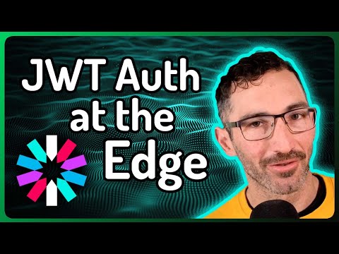 The Power of JWTs and Edge Compute for App Security and Speed