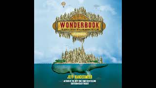 Wonderbook (Revised and Expanded): The Guide to Creating Imaginative Fiction by Jeff VanderMeer