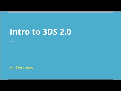Intro to 3DS 2.0