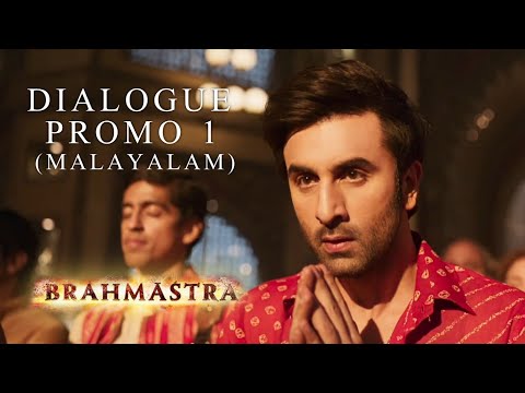 Brahmāstra (Malayalam) - Dialogue Promo 1 | In Cinemas Now