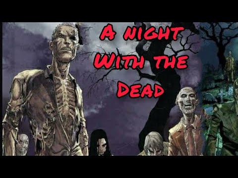भूतों के साथ एक रात | A Night With The Dead | भूतों की कहानी | Scary story | Horror | डरावनी कहानी