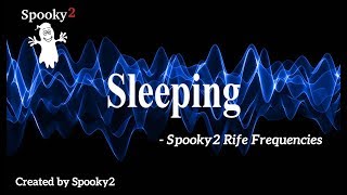 Sleeping - Spooky2 Rife Frequencies