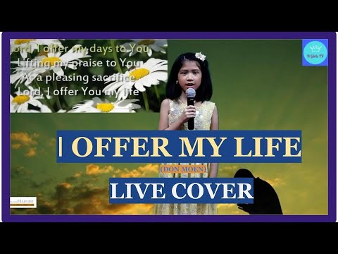 LORD I OFFER MY LIFE TO YOU | LIVE COVER BY MACEY | N GIRLS TV