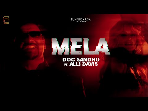 Mela (Official Video) Doc Sandhu Ft. Alli Davis | Haji Springer | Funkbox USA