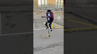 Three types of scooter riders! 😂🛴 Aljoscha Jung #shorts #shortvideo #sports #scooter #tricks
