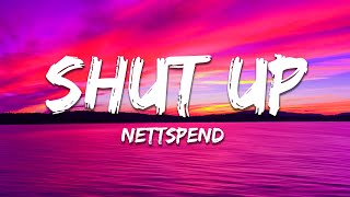 Nettspend - Shut Up (Lyrics)