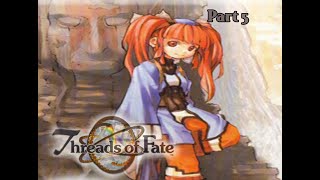 Zine Plays - Threads Of Fate (PS1/PS3) - Mint's Story- Part 5