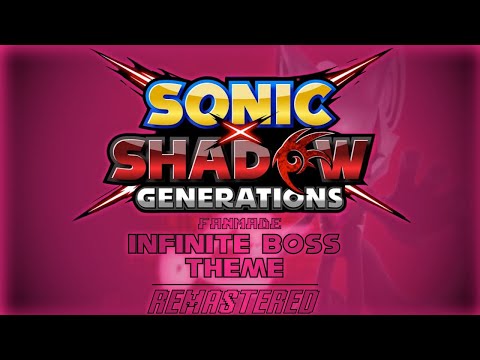 Sonic x Shadow Generations | Fanmade Infinite Boss Theme (Remastered!)