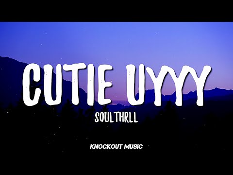 Soulthrll - Cutie Uyyy (Lyrics) Ana siya, pwede hali sa, cutie, hali sa