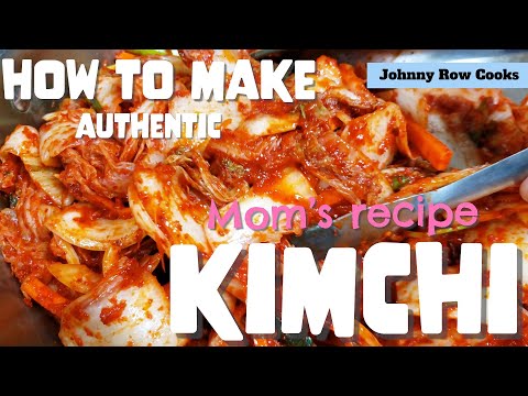 How to make authentic Kimchi - Mom's Recipe ❤ | Johnny Row Cooks