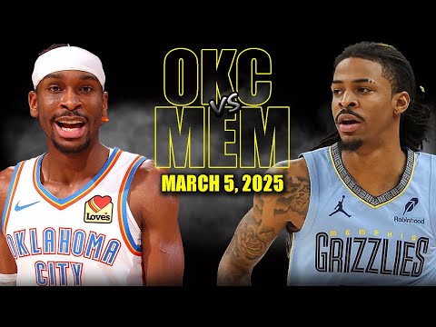 Oklahoma City Thunder vs Memphis Grizzlies Full Game Highlights - March 5, 2025 | NBA Regular Season