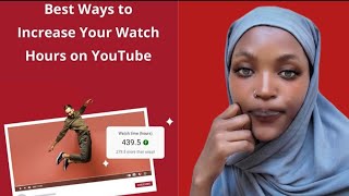 Best Ways to Increase Watch Hours on YouTube in 2024