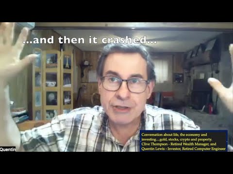 Clive Thompson and Quentin Lewis have a conversation about investing... gold, stocks, crypto.