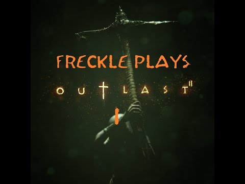 Freckledeer - Outlast 2 Part 01 Highlights