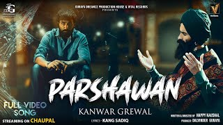 Kanwar Grewal - Parshawan (Punjabi Movie Song) Preet Baath | Happy Kaushal | 27th June on Chaupal