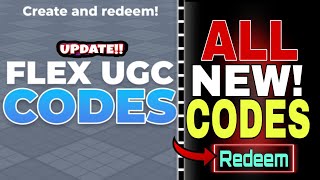 ALL NEW!✅FLEX UGC CODES ROBLOX CODES 2026 - FLEX UGC CODES CODES 2026 [ROBLOX]