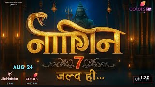 NEW NAAGIN 7 EPISODE 01 || Biggest Update Till Now || Starts This Julyl PROMO