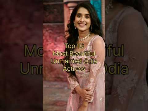 Top 10 Most Beautiful Unmarried Odia Actress In 2025 ||#top #shorts #ollywood