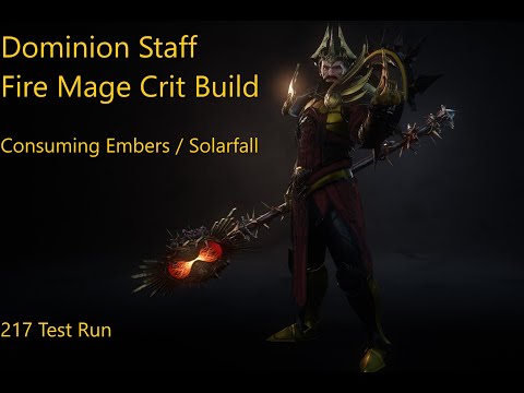 Wolcen 1.1.7.5 Dominion Staff. Fire Mage Consuming Embers / Solarfall Crit Dmg Build. 217 Test Run.