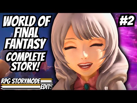 World of Final Fantasy – Complete Story Walkthrough Edited With No Commentary [4K 60fps] 2/2