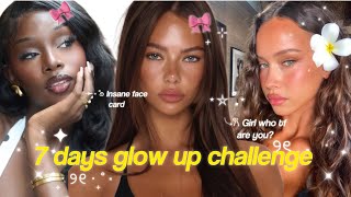 Look UNRECOGNIZABLE in 7 days|7 days glow up challenge💕