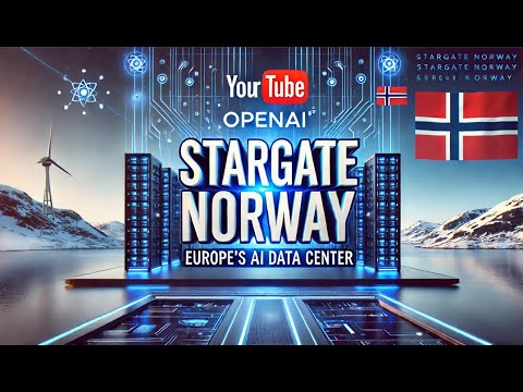 Stargate Norway  OpenAI s Arctic AI Supercomputer