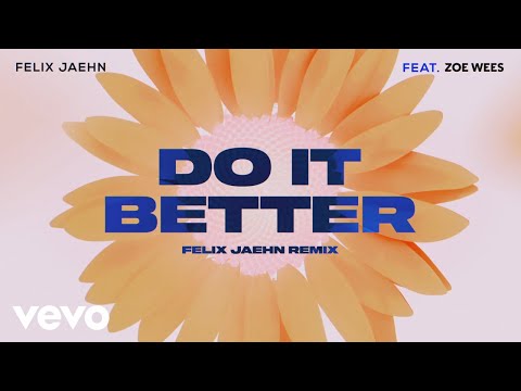 Felix Jaehn - Do It Better (Felix Jaehn Remix) (Visualizer) ft. Zoe Wees