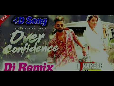 Overconfidence Billa Sonipat Aala Song Dj Remix - Dinesh Loharu | Latest Haryanvi Dj Remix Song 2023