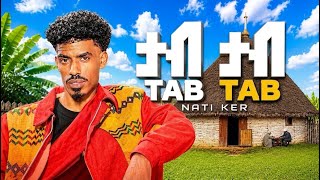 Nati ker Tab Tab new ethiopian music video 2026 this week  