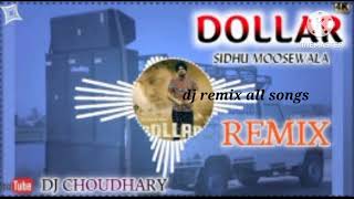 dollar Sindhu moose wala song DJ remix song dj choudhary song dj remix song