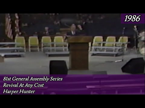 Revival At Any Price by Bishop Harper Hunter 81st General Assembly 1986