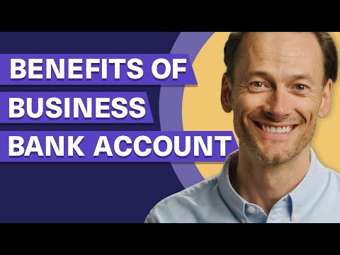 The Benefits of Having a Business Bank Account