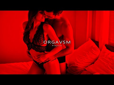 All Night Long With You ❤️, Nasty Little Desire | Favorite Love & Sex Playlist, ORGAVSM