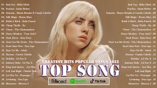 top songs 2022 - english songs 2022 - pop songs 2022 - Taylor swift, Billie Eilish, Ed Sheeran,...