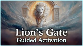 Lion’s Gate Portal 8/8 Activation for Soul Sovereignty & Crystalline Awakening – A Guided Journey