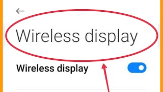 Wireless display Settings | What is Wireless Display | Wireless Display Kya hote hai kaise Use Kare