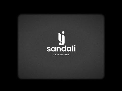 SANDALI - TJ Monterde | OFFICIAL LYRIC VIDEO