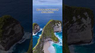 BEST PLACES TO VISIT IN NUSA PENIDA #bali #nusapenida #balindonesia #balilife #baliisland #balidaily