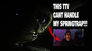 TTV & HIS SWFS CANT HANDLE MY SPRINGTRAP!